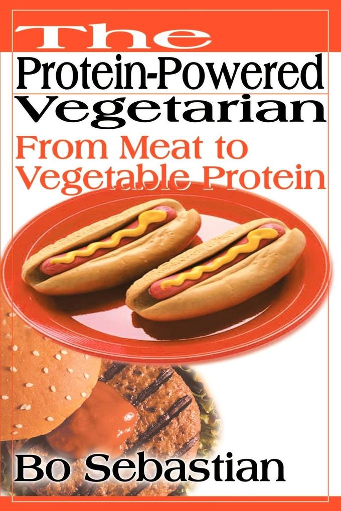 The Protein-Powered Vegetarian