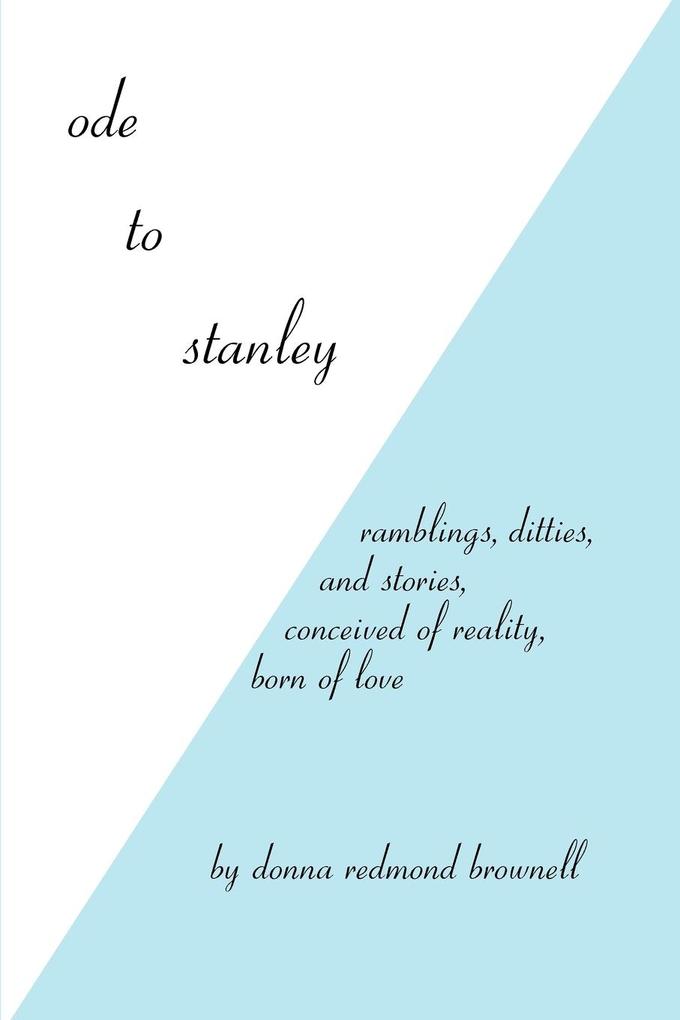 Ode to Stanley