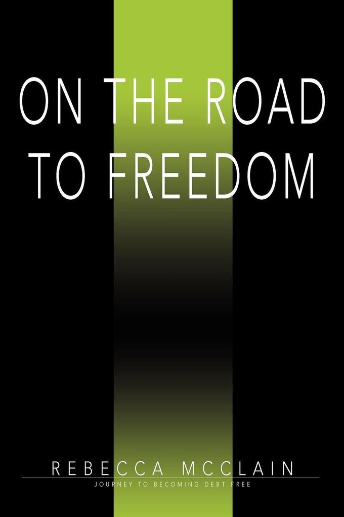 On the Road to Freedom