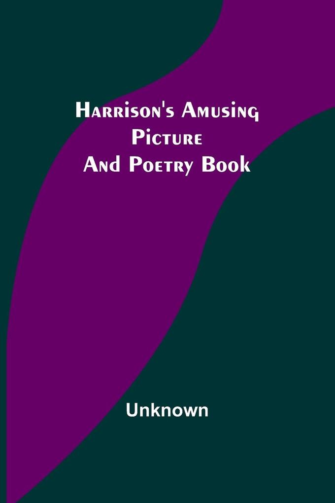 Harrison's Amusing Picture and Poetry Book