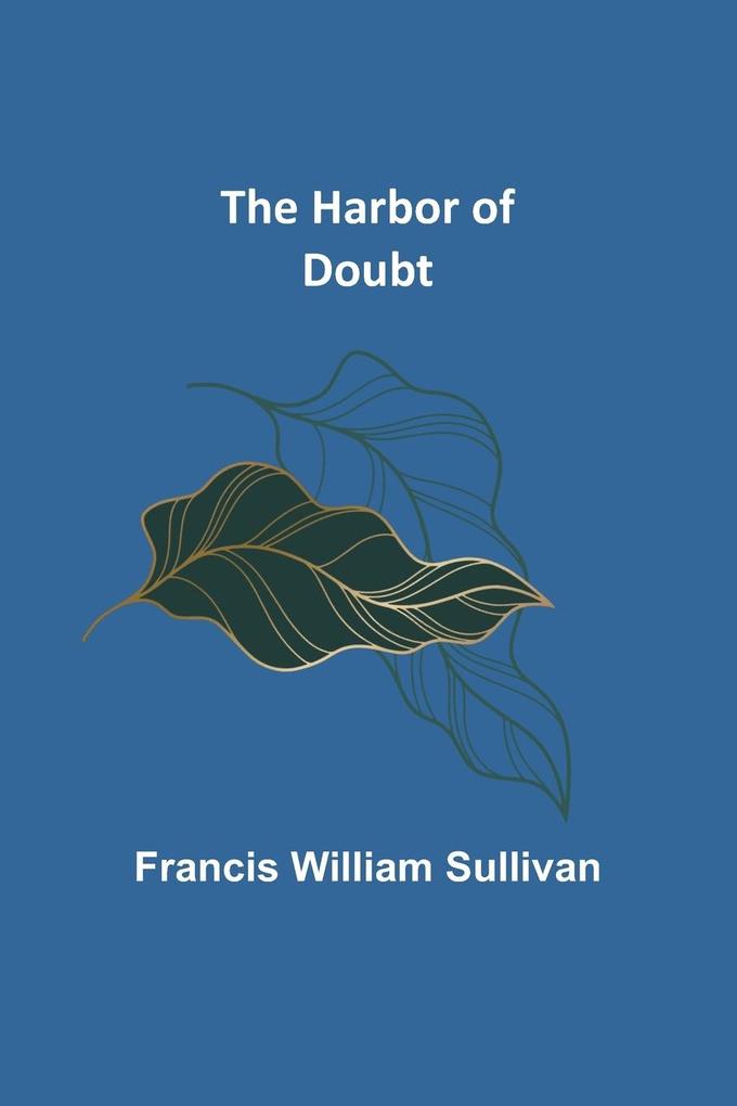 The Harbor of Doubt