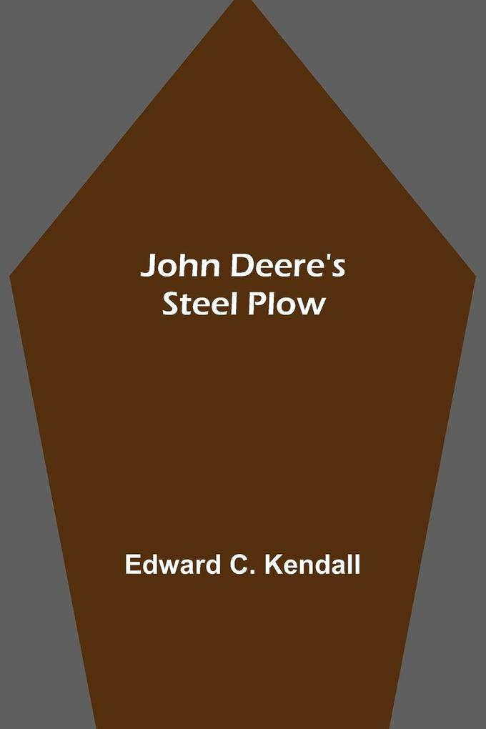 John Deere's Steel Plow
