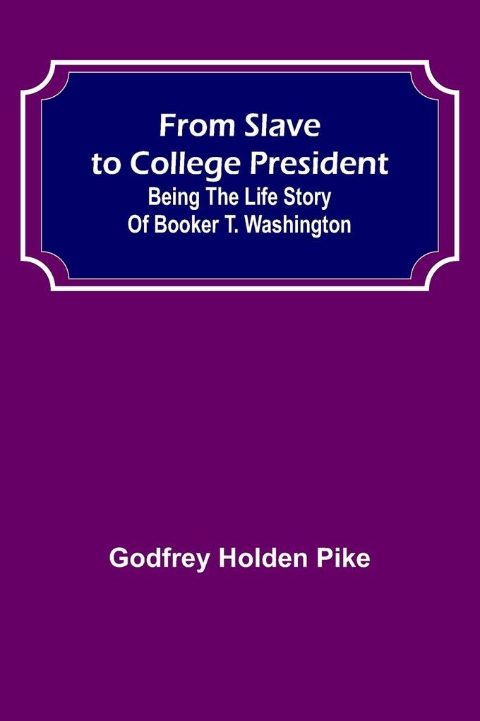 From Slave to College President