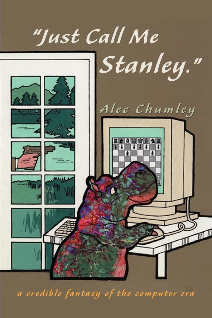 'Just Call Me Stanley'.