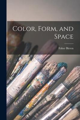 Color Form and Space