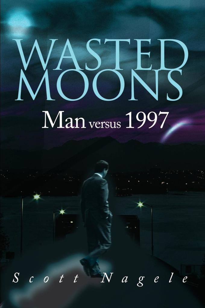 Wasted Moons
