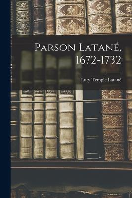 Parson Latané 1672-1732