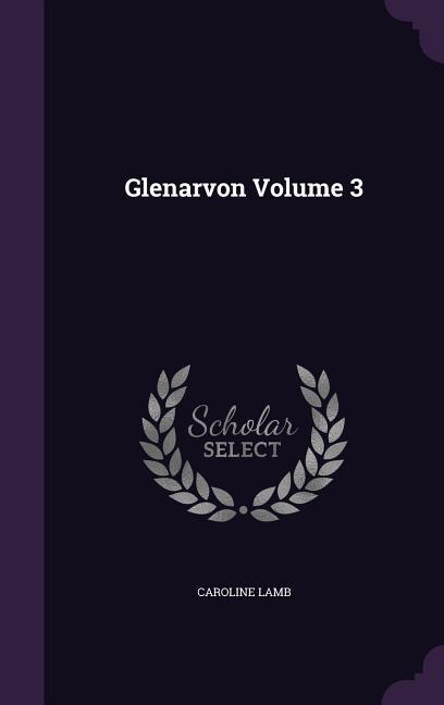 Glenarvon Volume 3