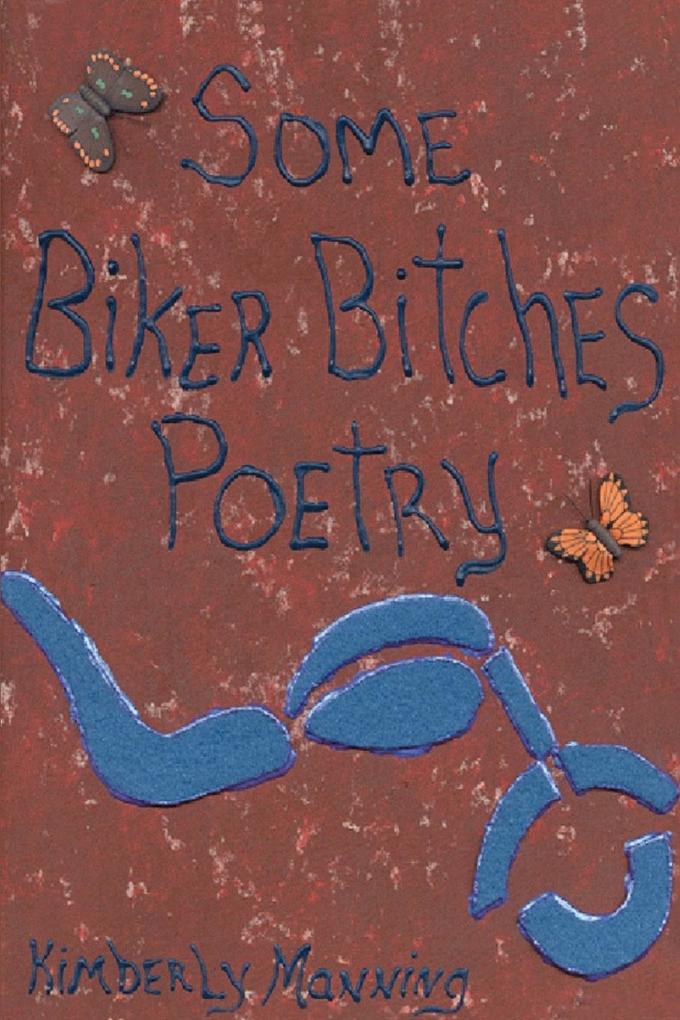Some Biker Bitches Poetry