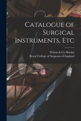 Catalogue of Surgical Instruments Etc