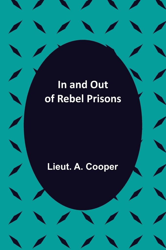 In and Out of Rebel Prisons