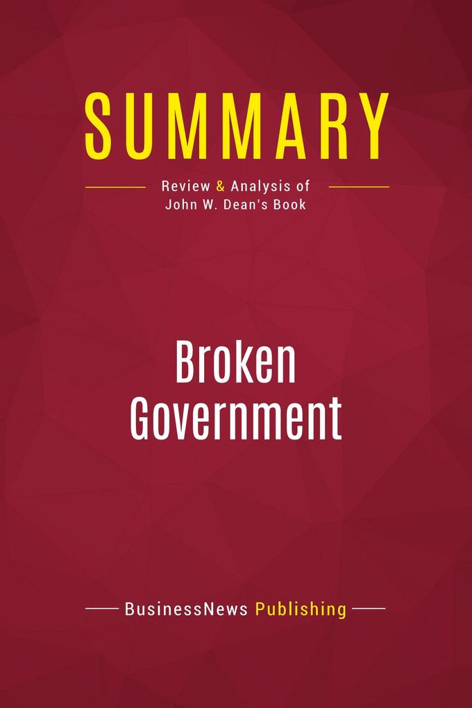 Summary: Broken Government