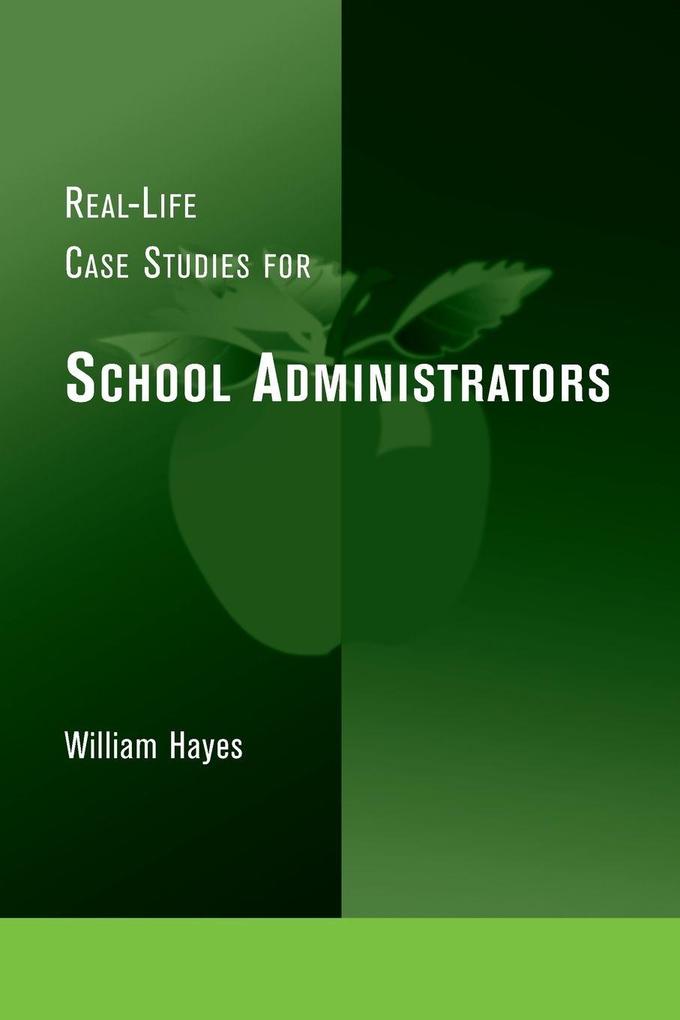 Real-Life Case Studies for School Administrators