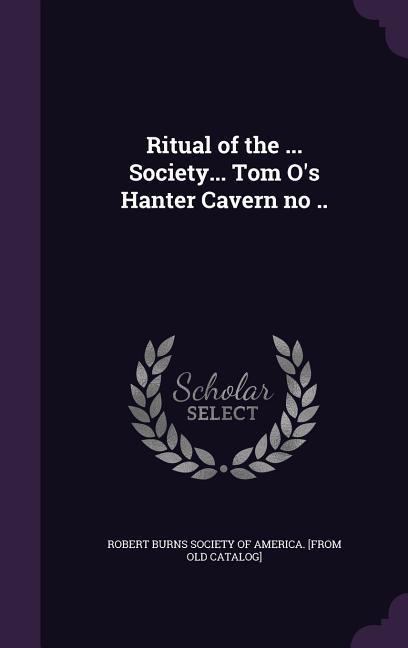 Ritual of the ... Society... Tom O‘s Hanter Cavern no ..