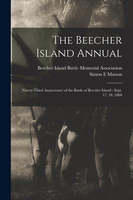 The Beecher Island Annual: Ninety-third Anniversary of the Battle of Beecher Island: Sept. 17 18 1868