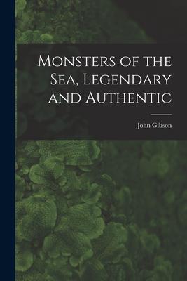 Monsters of the Sea Legendary and Authentic