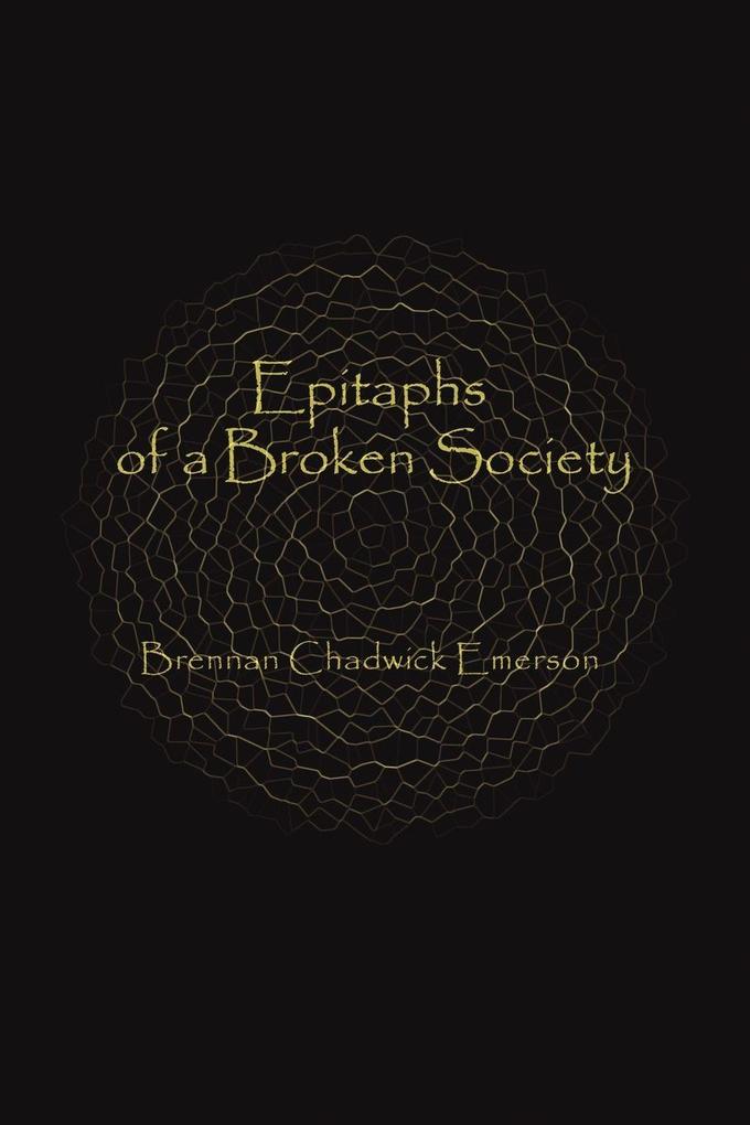 Epitaphs of a Broken Society