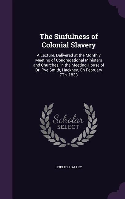 The Sinfulness of Colonial Slavery