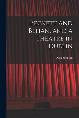 Beckett and Behan and a Theatre in Dublin