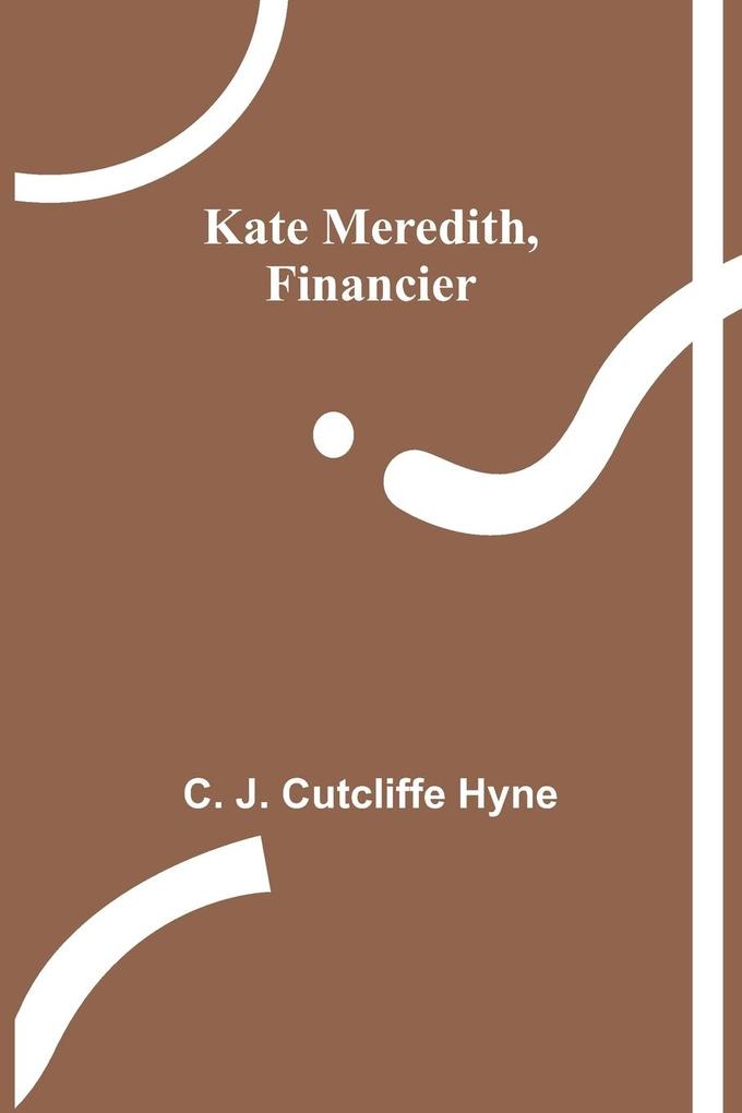 Kate Meredith Financier