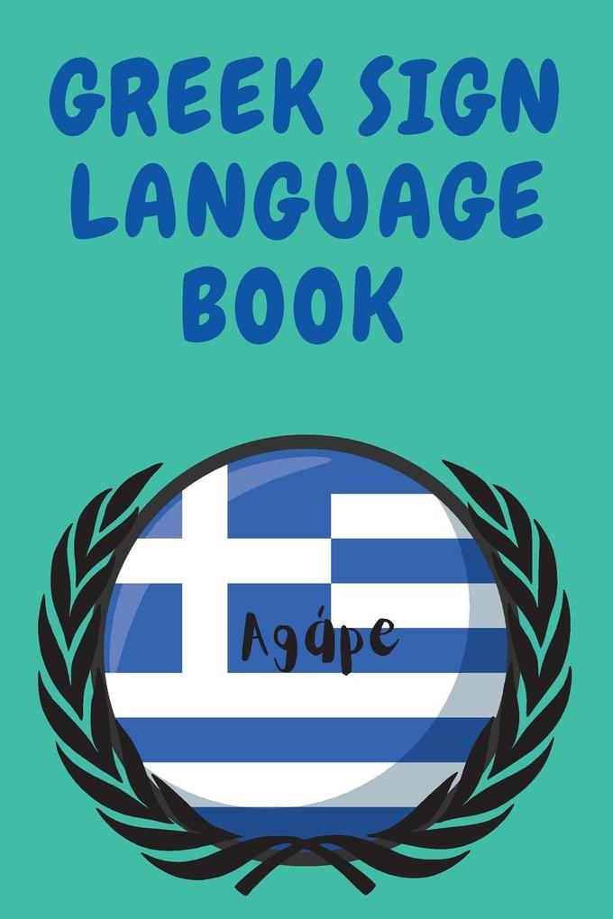 Greek Sign Language Book.Educational Book for Beginners Contains the Greek Alphabet Sign Language.