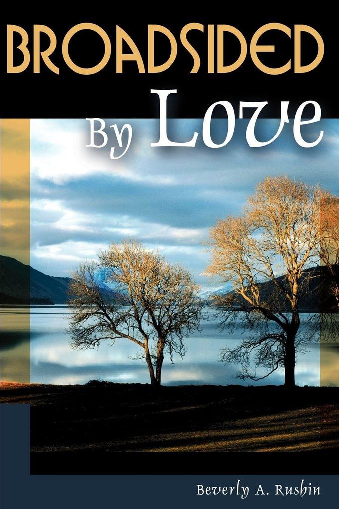 Broadsided by Love