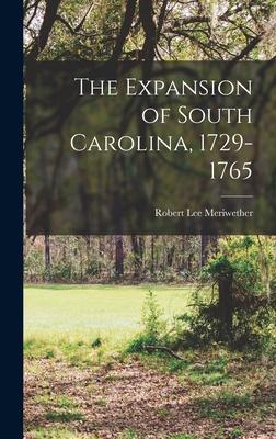 The Expansion of South Carolina 1729-1765