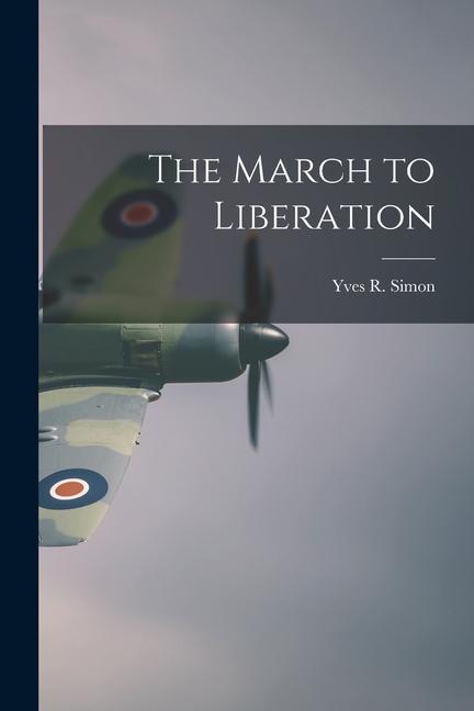 The March to Liberation