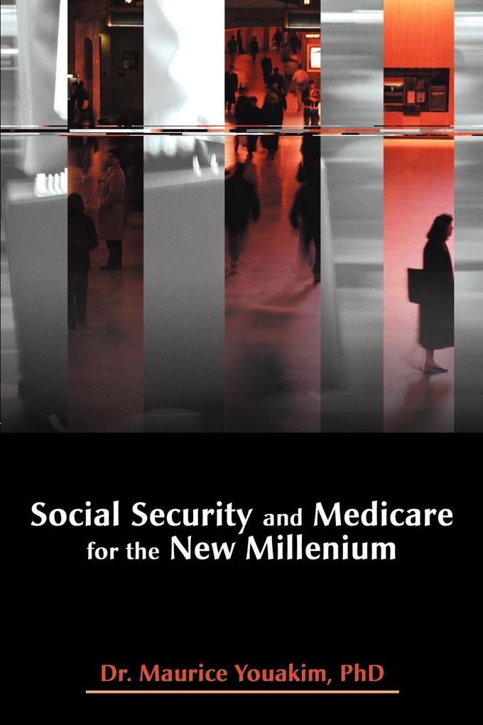 Social Security and Medicare for the New Millenium