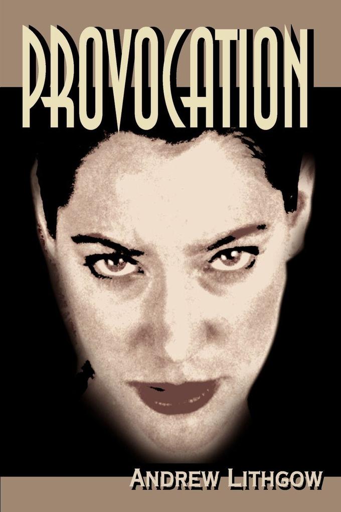 Provocation