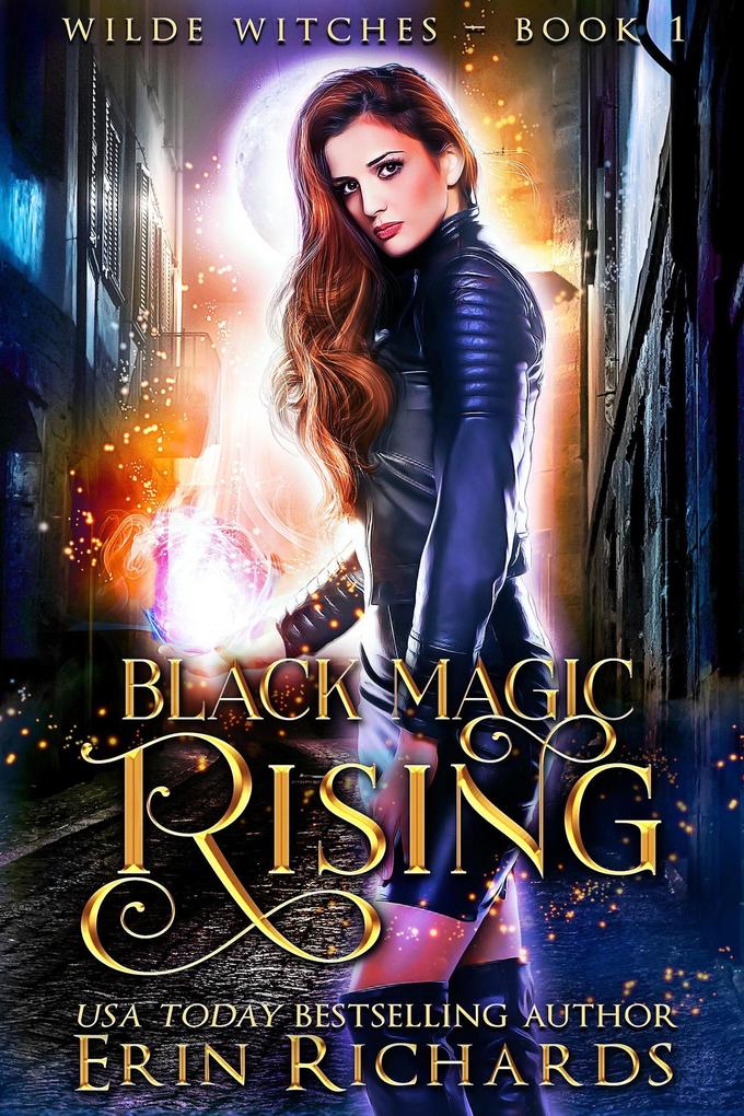 Black Magic Rising (Wilde Witches #1)