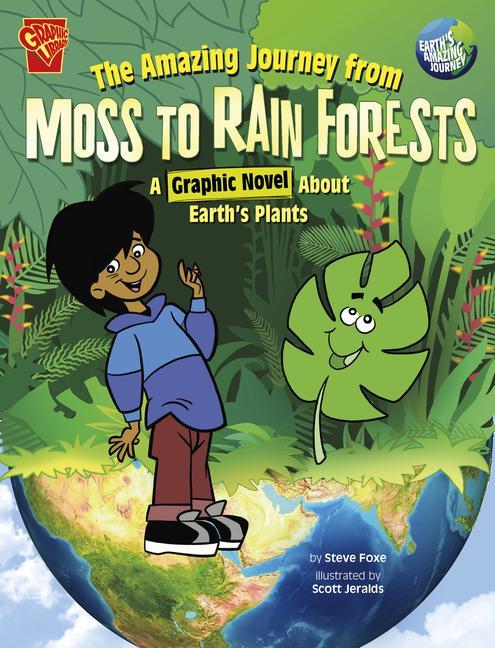 The Amazing Journey from Moss to Rain Forests: A Graphic Novel about Earth‘s Plants