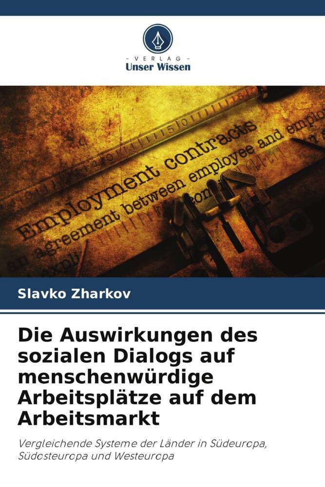 Die Auswirkungen des sozialen Dialogs auf menschenwürdige Arbeitsplätze auf dem Arbeitsmarkt