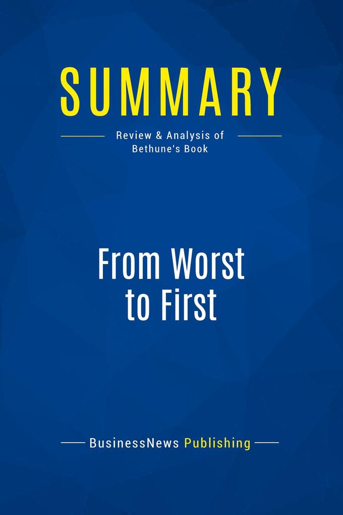 Summary: From Worst to First