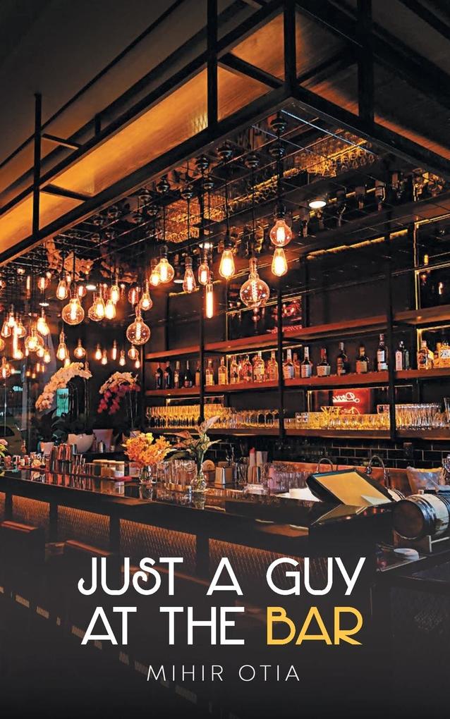Just a Guy at the Bar