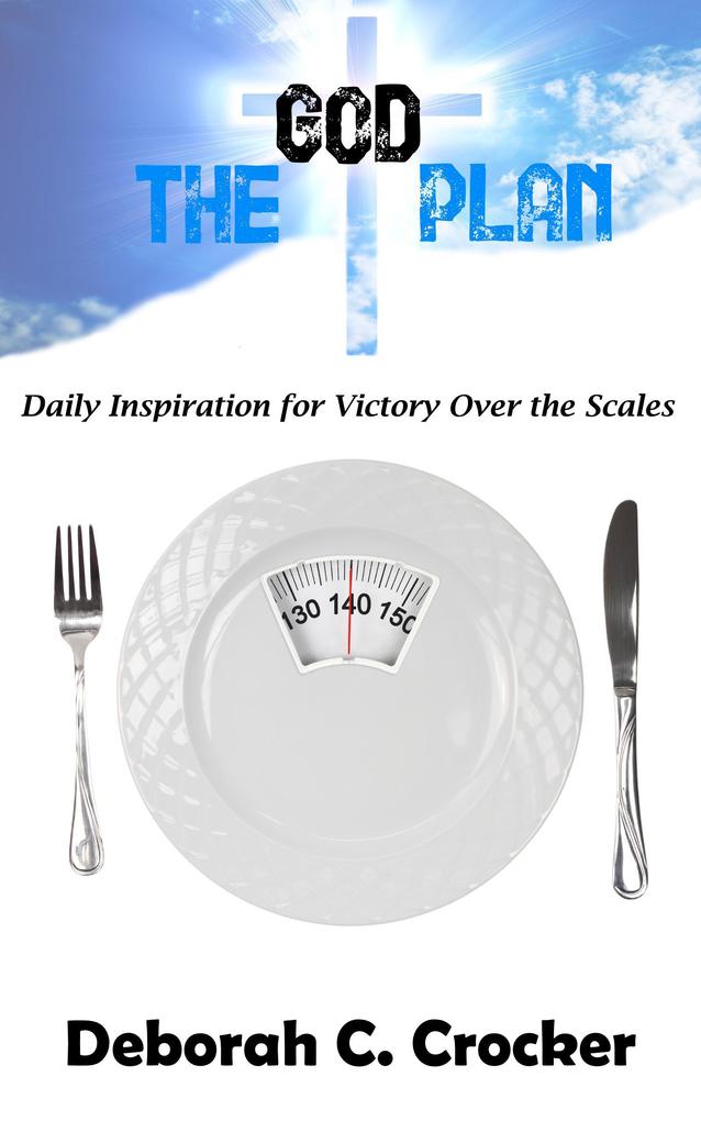 The God Plan: Daily Inspiration for Victory Over the Scales