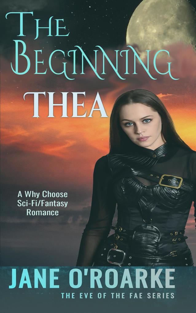 The Beginning: Thea (Eve Of The Fae #1)