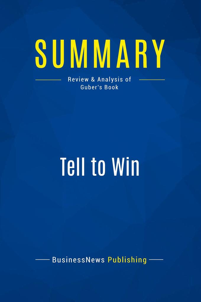 Summary: Tell to Win