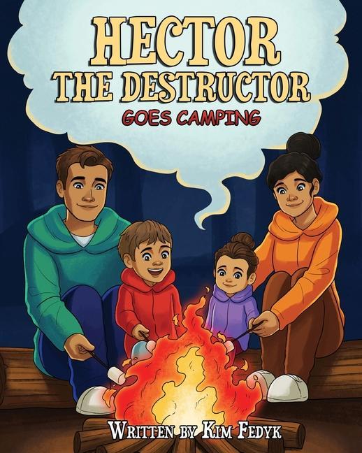 Hector The Destructor Goes Camping