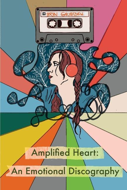 Amplified Heart: An Emotional Discography