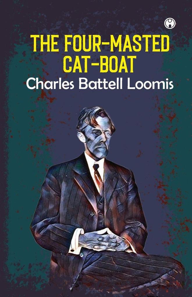 The Four-Masted Cat-Boat