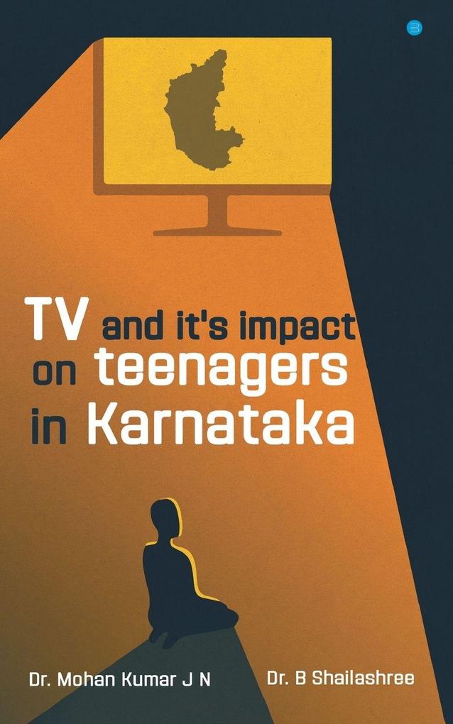 TV and it's Impact On Teenagers In Karnataka