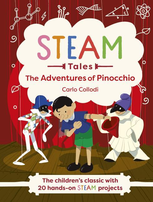 Image of Steam Tales - Pinocchio: The Children's Classic with 20 Hands-On Steam Activities