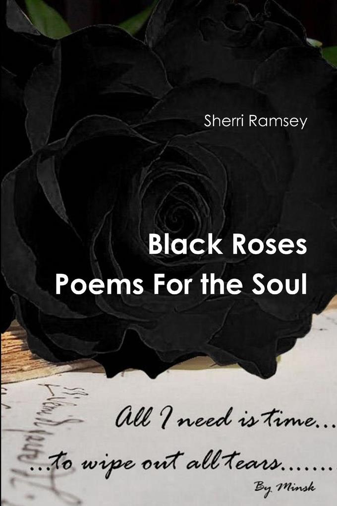 Black Roses Poems For the Soul