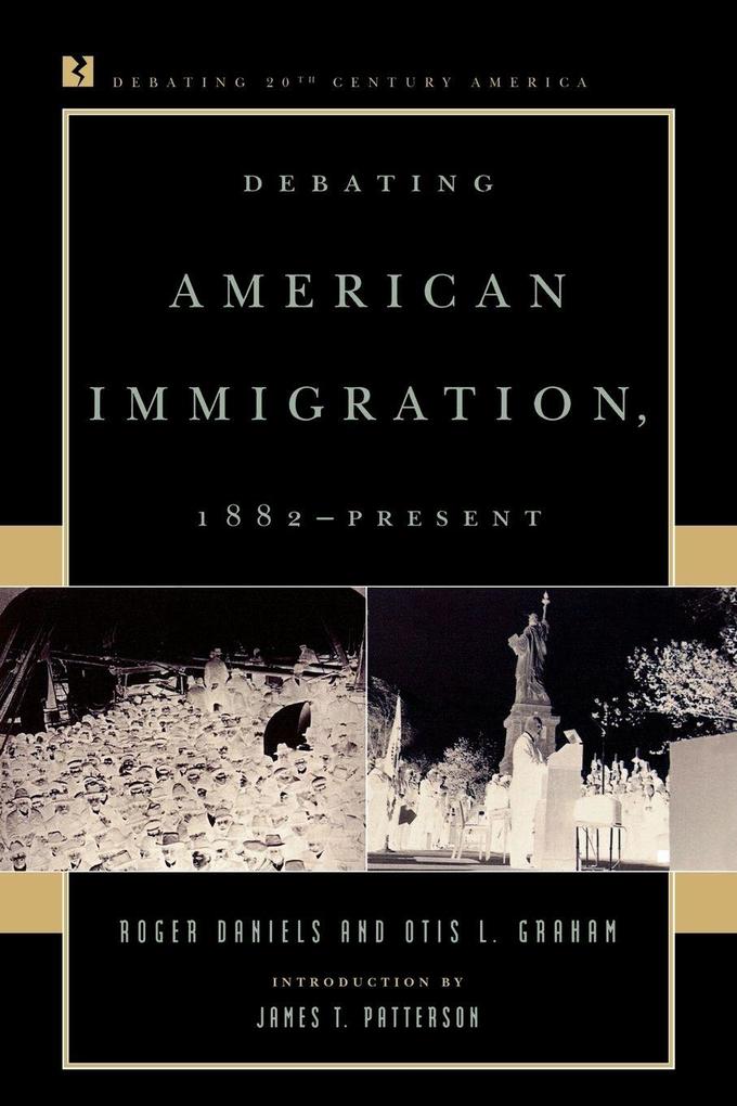 Debating American Immigration 1882-Present