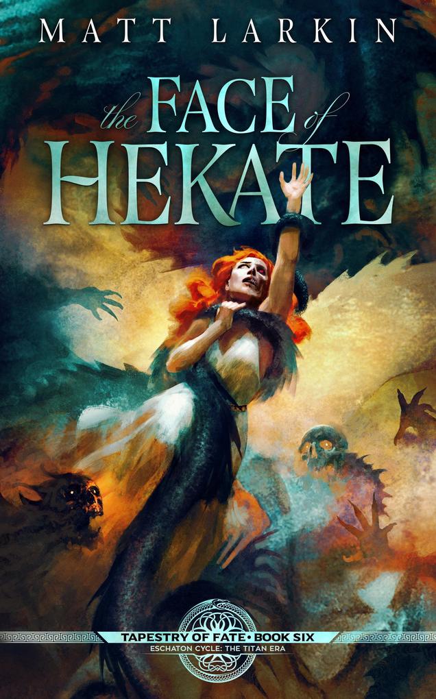 The Face of Hekate (Tapestry of Fate #6)