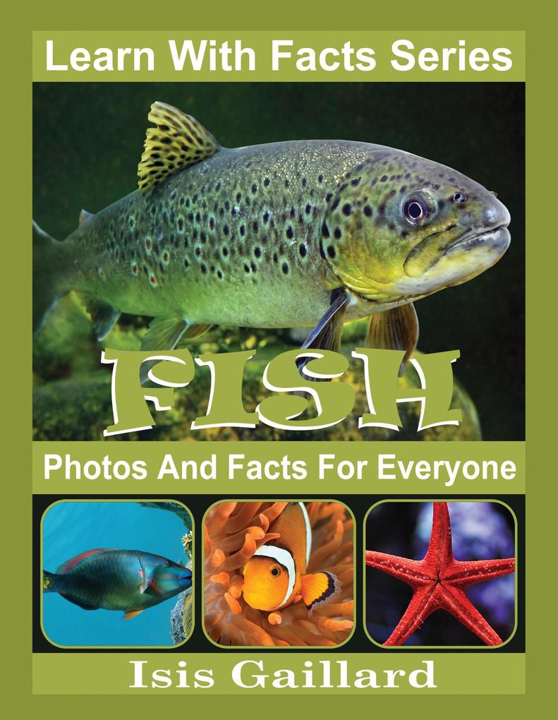 Fish Photos and Facts for Everyone (Learn With Facts Series #43)