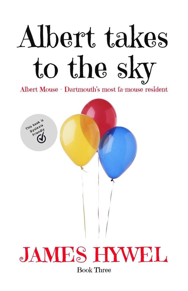 Albert Takes to the Sky (The Adventures of Albert Mouse #3)