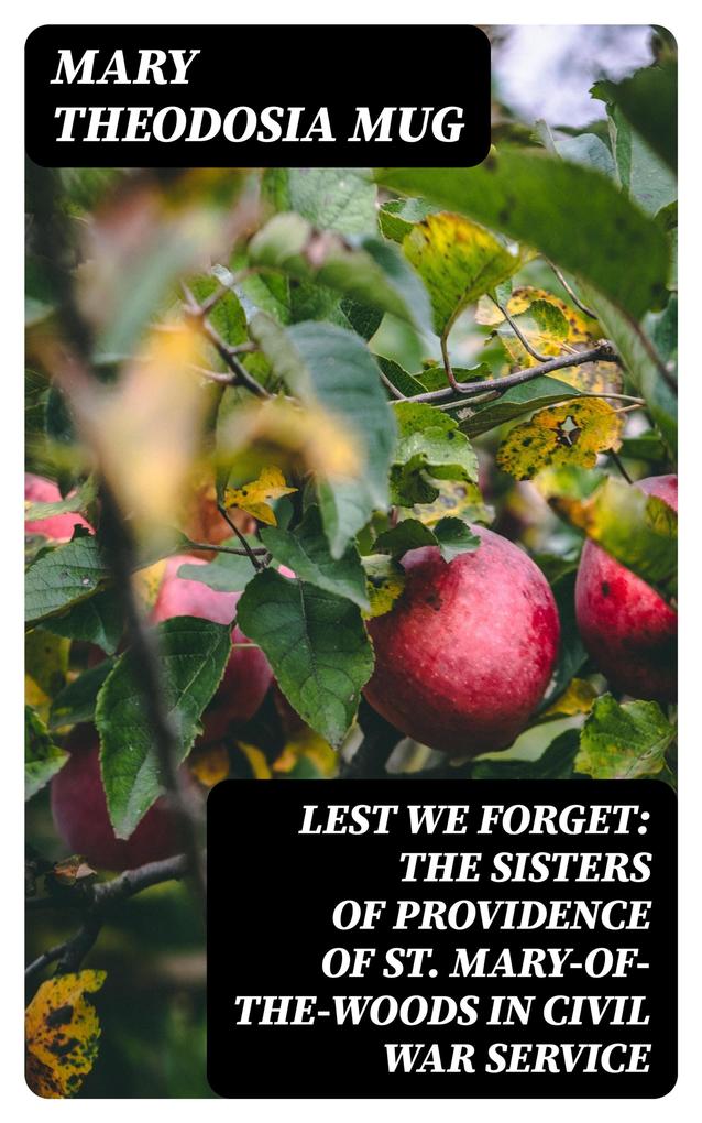 Lest We Forget: The Sisters of Providence of St. Mary-of-the-Woods in Civil War Service