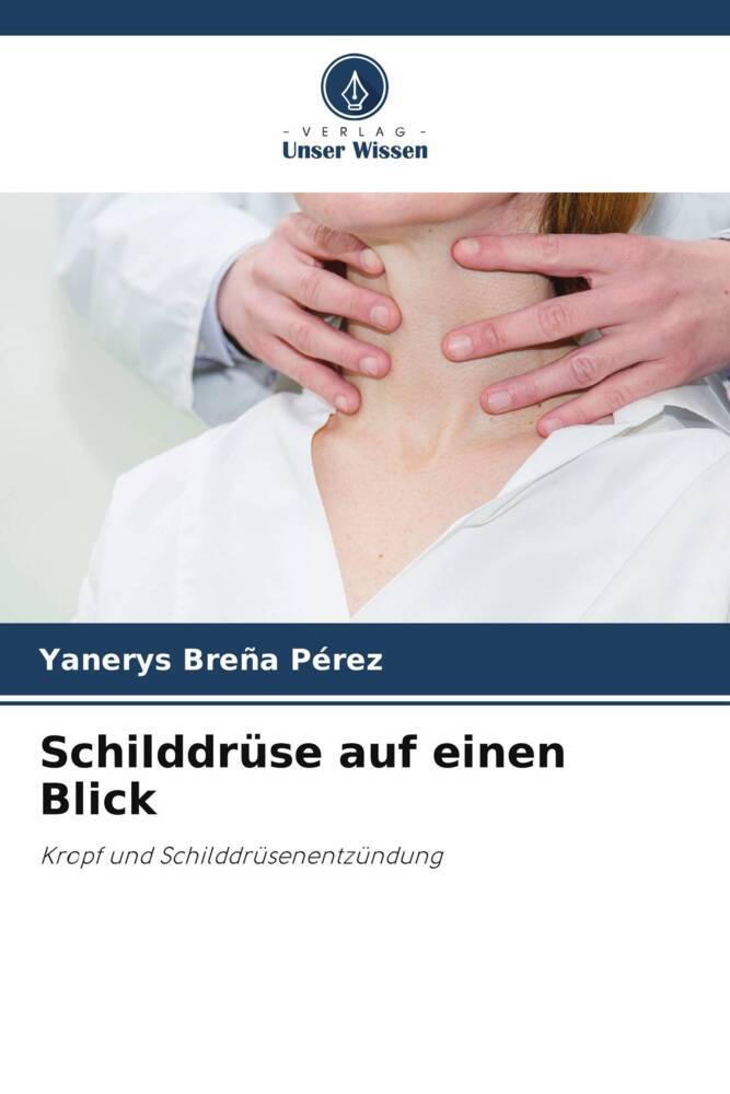Schilddrüse auf einen Blick